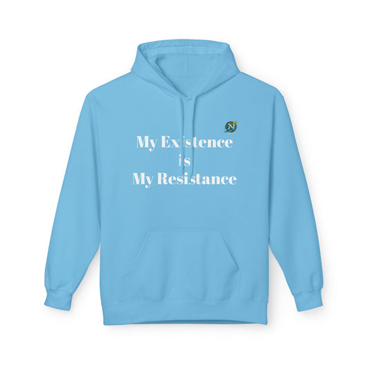 Hoodie — "My Existence Is My Resistance" Minimalist Statement Hoodie