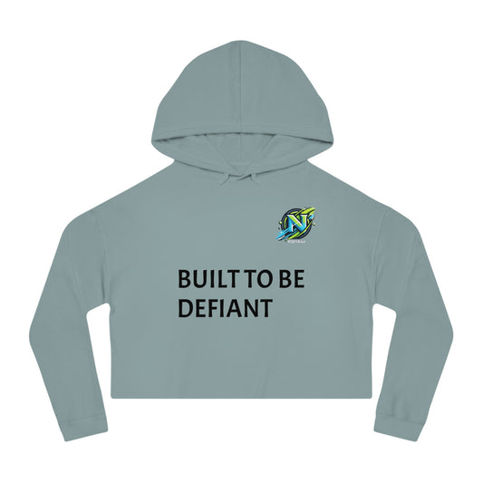 Cropped Hoodie — "Built To Be Defiant" Inspirational Women's Hooded Sweatshirt