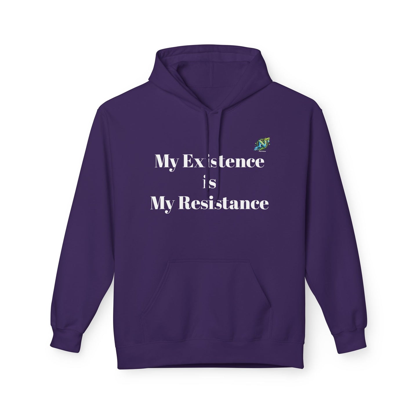 Hoodie — "My Existence Is My Resistance" Minimalist Statement Hoodie